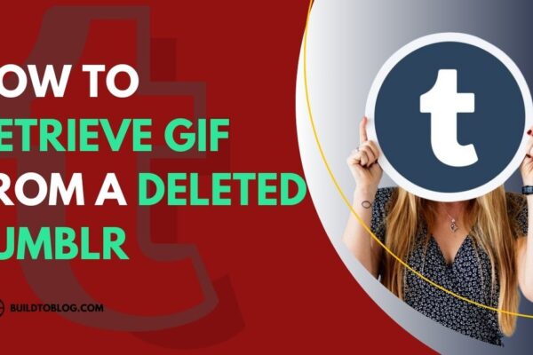 How to Retrieve GIFs from a Deleted Tumblr: Methods and Tips