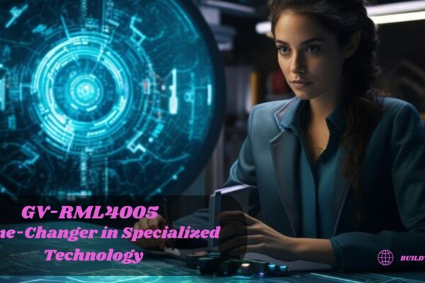 GV-RML4005: The Game-Changer in Specialized Technology