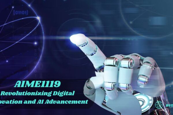 AIME1119: Revolutionizing Digital Innovation and AI Advancement