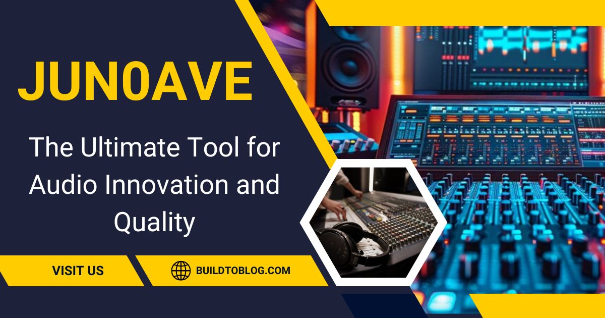 JUN0AVE: The Ultimate Tool for Audio Innovation and Quality